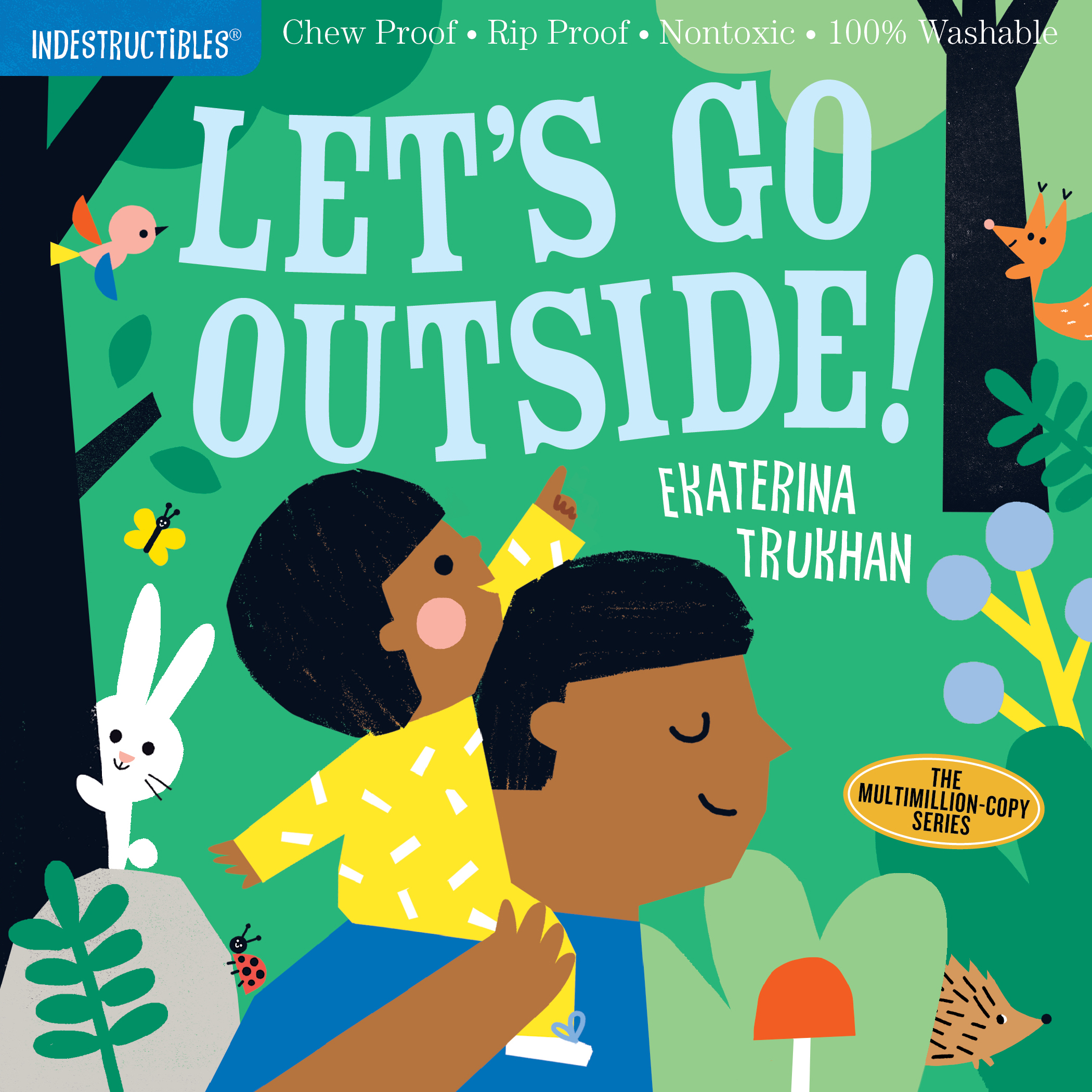 Indestructibles: Let's Go Outside! (Paperback)