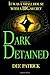 Dark Detained