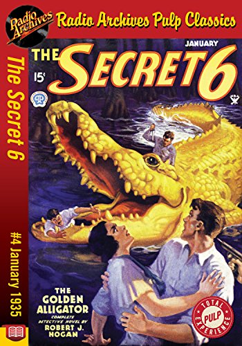 The Secret 6 #4: The Golden Alligator (Kindle Edition)