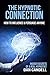 The Hypnotic Connection: Ho...