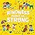 Kindness Makes Us Strong by Sophie Beer