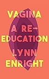 Vagina: A Re-educ...
