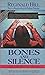 Bones and Silence (Dalziel & Pascoe, #11)