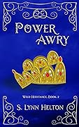 Power Awry