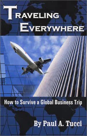 Traveling Everywhere: How to Survive a Global Business Trip