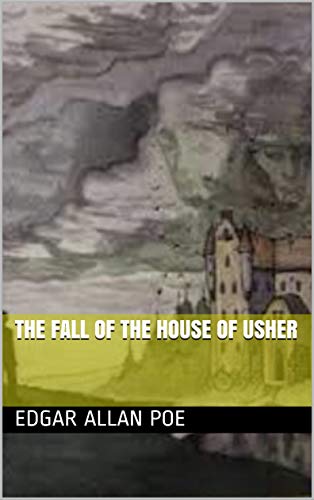The Fall of the House of Usher
