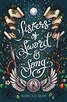 Sisters of Sword and Song by Rebecca   Ross