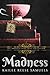 Madness