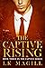 The Captive Rising (The Cap...