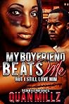 My Boyfriend Beat...