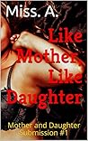Like Mother, Like...