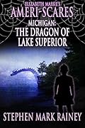 Elizabeth Massie's Ameri-Scares Michigan: The Dragon of Lake Superior