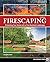 Firescaping by Douglas Kent
