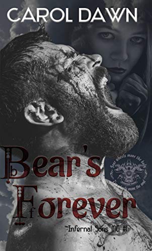 Bear's Forever (Infernal Sons MC, #1)