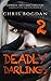 Deadly Darlings 2: 6 Horrific True Crime Cases that Startled the Nation (Book 2) (Crimes of Passion Series)