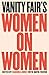 Vanity Fair's Women on Women