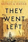 They Went Left by Monica Hesse