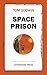 Space Prison by Tom Godwin
