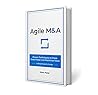 Agile M&A: Proven...