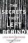 The Secrets They Left Behind by Lissa Marie Redmond