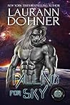Falling for Sky by Laurann Dohner