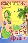 Misty's Mayhem by Robyn Peterman