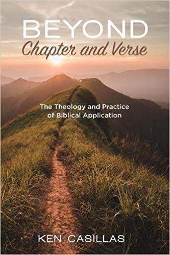Beyond Chapter and Verse: The Theology and Practice of Biblical Application (Paperback)