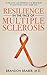 Resilience in the Face of Multiple Sclerosis