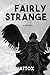 Fairly Strange by Susie Mattox