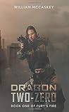 Dragon Two-Zero by William McCaskey