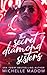 The Secret Diamond Sisters by Michelle Madow