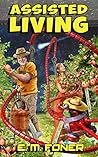 Assisted Living (EarthCent Universe Book 2) Assisted Living (EarthCent Universe Book 2)