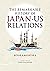 The Remarkable History of Japan-US Relations