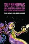Supernovas: Una historia feminista de la ciencia ficción audiovisual Supernovas: Una historia feminista de la ciencia ficción audiovisual