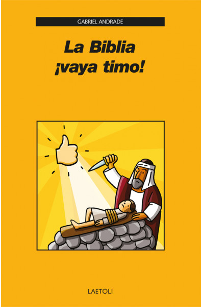 La Biblia, ¡vaya timo! (Paperback)