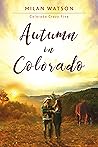 Autumn in Colorado by Milan Watson