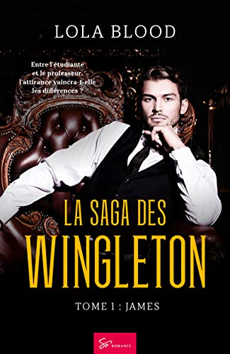 La Saga des Wingleton - Tome 1: James (Kindle Edition)