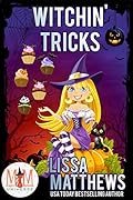 Witchin' Tricks: Magic and Mayhem Universe