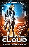 Information Cloud (Tales of Cinnamon City, #1) Information Cloud (Tales of Cinnamon City, #1)