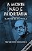 A Morte não é Prioritária