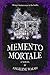Memento Mortale