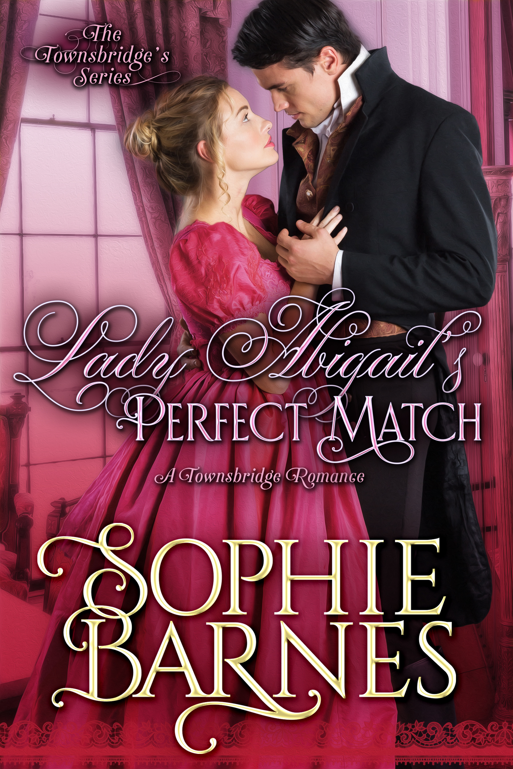 Lady Abigail's Perfect Match (The Townsbridges, #2)