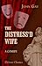 The Distress'd Wife: A Comedy