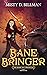 Bane Bringer (The Hisime Ar...