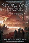 Smoke and Stone