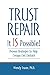 Trust Repair: It Is Possible!