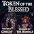 Token of the Blessed (Celestine Chronicles #4)