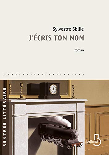 J'écris ton nom (Kindle Edition)