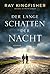 Der lange Schatten der Nacht