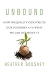 Unbound: How Ineq...